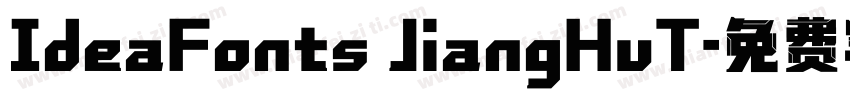 IdeaFonts JiangHuT字体转换